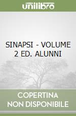 SINAPSI - VOLUME 2 ED. ALUNNI