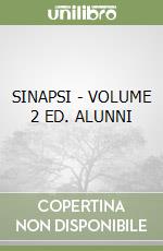 SINAPSI - VOLUME 2  ED. ALUNNI libro