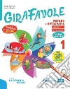 Girafavole. Pack B. Con Metodo tutto maiuscolo. Per la 1ª classe elementare. Con e-book. Con espansione online libro