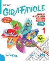 Girafavole. Per la 2ª classe elementare. Con e-book. Con espansione online libro