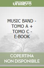 MUSIC BAND - TOMO A + TOMO C  -  E-BOOK libro