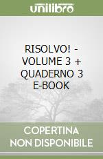 RISOLVO! - VOLUME 3 + QUADERNO 3 E-BOOK libro