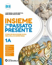 Insieme tra passato e presente. Con Strumenti per lo studio, Leggiamo insieme la Costituzione. Per la Scuola media. Con e-book. Con espansione online. Vol. 1A-1B: Dalla crisi dell'impero romano-Dal Mille al Rinascimento libro