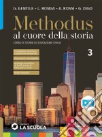 Methodus. Con Verso l'esame. Per le Scuole superiori. Con e-book. Con espansione online. Vol. 3: Il Novecento e l'inizio del XXI secolo libro