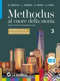 Methodus. Strumenti per la didattica inclusiva. Per le Scuole superiori. Con e-book. Con espansione online. Vol. 3 libro