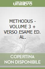 METHODUS - VOLUME 3 + VERSO ESAME ED. AL. libro