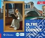 Oltre la cornice. Vol. unico. Con Laboratorio delle competenze. Per la Scuola media. Con e-book. Con espansione online