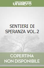 SENTIERI DI SPERANZA VOL.2