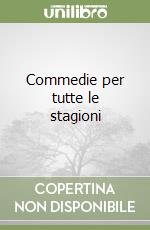 Commedie per tutte le stagioni libro