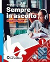 SEMPRE IN ASCOLTO - VOL 1 + TEMI PER L'IRC libro