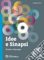 IDEE E SINAPSI - FILOSOFIA E LINGUAGGIO libro