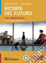 RICORDI DEL FUTURO - ITALIANOFACILE libro