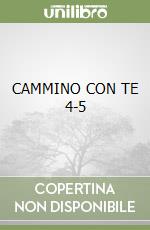 CAMMINO CON TE 4-5 libro