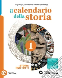 CALENDARIO DELLA STORIA (IL) - STORIA PER TUTTI 1 libro