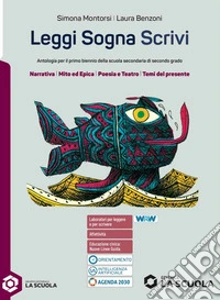 Leggi sogna scrivi. Con Schede di grammatica, Il mondo dell'enograstronomia. Per iil primo biennio delle Scuole superiori. Con e-book. Con espansione online libro