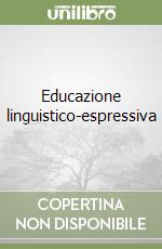 Educazione linguistico-espressiva libro