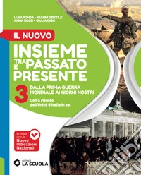 NUOVO INSIEME TRA PASSATO E PRESENTE (IL) VOLUME 3