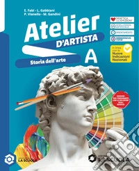 Atelier d'artista. Per la Scuola media. Con e-book. Con espansione online. Vol. A-B: Storia dell'arte-Linguaggi e tecniche libro