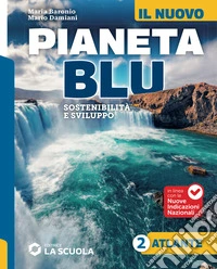 NUOVO PIANETA BLU (IL) - VOL. 2 + ATLANTE 2