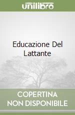 Educazione Del Lattante libro