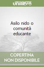 Asilo nido o comunità educante