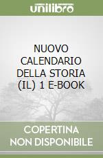 NUOVO CALENDARIO DELLA STORIA (IL) 1 E-BOOK
