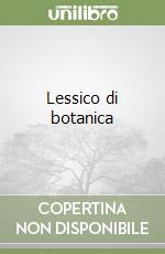 Lessico di botanica libro