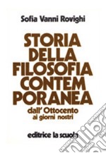 Storia della filosofia contemporanea. Dall'Ottocento ai giorni nostri