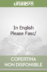 In English Please Fasc/ libro