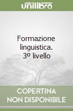 Formazione linguistica. 3º livello libro