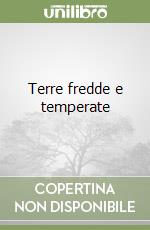 Terre fredde e temperate