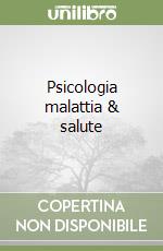 Psicologia malattia & salute