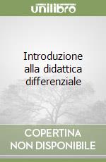 Introduzione alla didattica differenziale libro