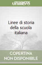 Linee di storia della scuola italiana libro