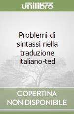 Problemi di sintassi nella traduzione italiano-ted libro