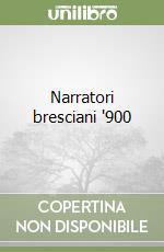 Narratori bresciani '900 libro