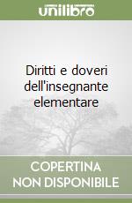 Diritti e doveri dell'insegnante elementare libro