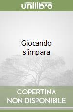 Giocando s'impara libro