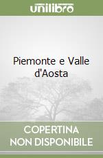 Piemonte e Valle d'Aosta libro