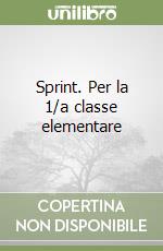 Sprint. Per la 1/a classe elementare libro