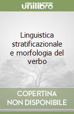 Linguistica stratificazionale e morfologia del verbo