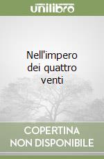 Nell'impero dei quattro venti