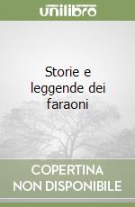 Storie e leggende dei faraoni