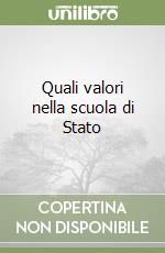 Quali valori nella scuola di Stato libro