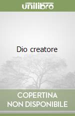 Dio creatore