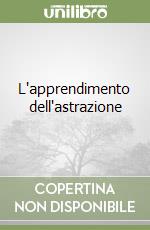 L'apprendimento dell'astrazione libro