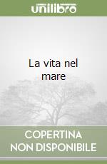 La vita nel mare libro