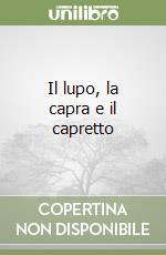 Il lupo, la capra e il capretto libro