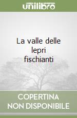 La valle delle lepri fischianti libro