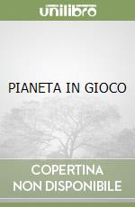 PIANETA IN GIOCO libro